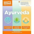 thumbnail image 2 of Idiot's Guides Ayurveda, Sahara Rose Ketabi Paperback, 2 of 4