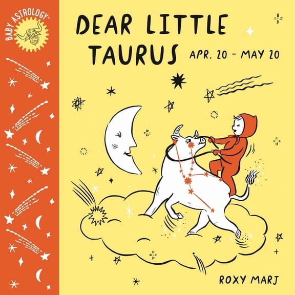 Baby Astrology Baby Astrology: Dear Little Taurus, (Board Book)