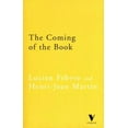 thumbnail image 1 of Pre-Owned The Coming of the Book: The Impact of Printing 1450-1800 (Verso Classics, 10) (Paperback) 1859841082 9781859841082, 1 of 1
