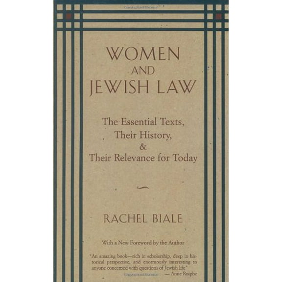 Pre-Owned Women and Jewish Law: The Essential Texts, Their History, and Their Relevance for Today