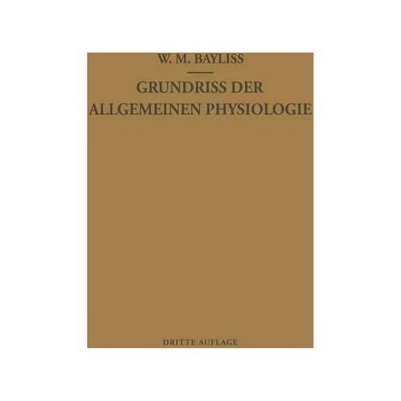 Grundriss Der Allgemeinen Physiologie, (Paperback)