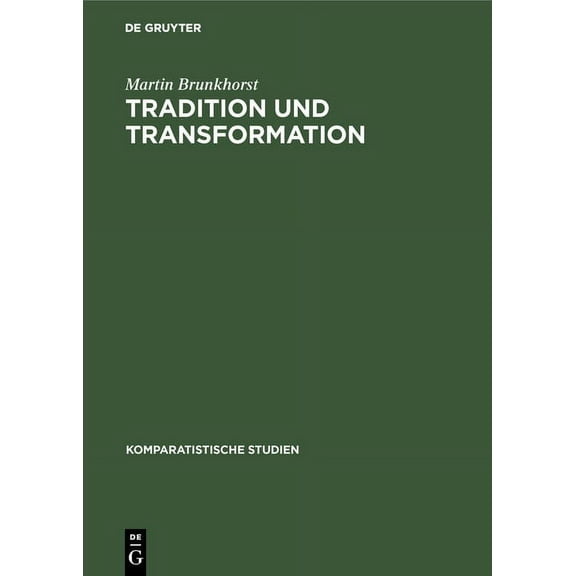 Komparatistische Studien Tradition und Transformation, Book 10, (Hardcover)
