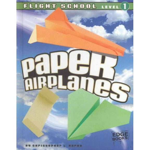 Paper Airplanes, Flight School Level 1