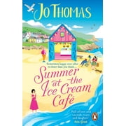 Summer at the Ice Cream Caf : The brand-new escapist and feel-good romance read from the #1 eBook bestseller (Paperback)