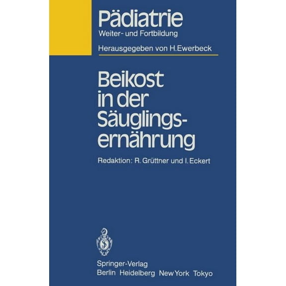 Pädiatrie: Weiter- Und Fortbildung Beikost in Der Säuglingsernährung, (Paperback)