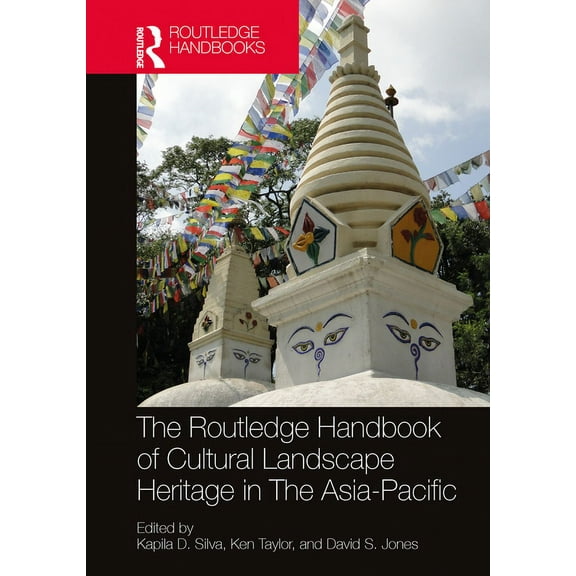 Routledge Handbooks on Museums, Gallerie The Routledge Handbook of Cultural Landscape Heritage in the Asia-Pacific, (Hardcover)