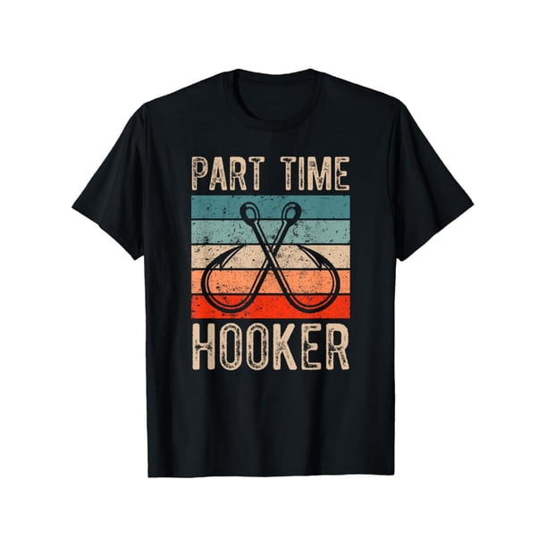 Camiseta retro de pesca con anzuelos, 100 % algodón, para prostitutas a tiempo parcial