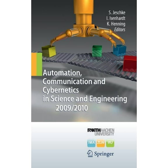 Automation, Communication and Cybernetics in Science and Engineering 2009/2010, (Hardcover)