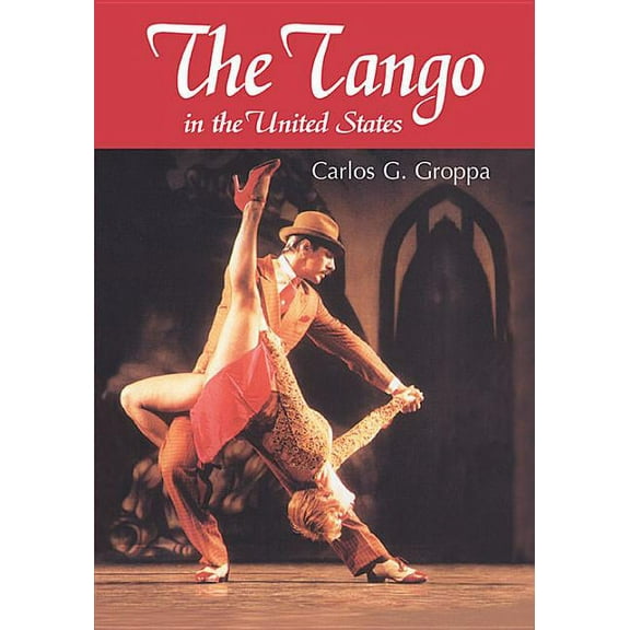The Tango in the United States (Paperback)
