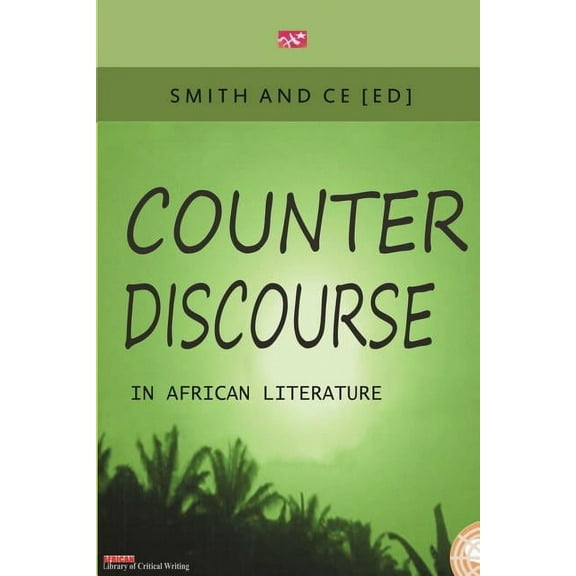 Counter Discourse in African Literature, (Paperback)