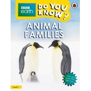 Do You Know? Level 1 - BBC Earth Animal Families, (Paperback)