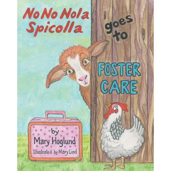 No No Nola Spicolla Goes to Foster Care, (Paperback)