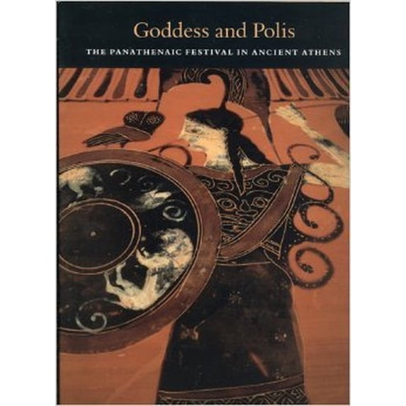 Pre-Owned Neils: Goddess & Polis: The Panathenaic Festival In Ancient Athens (paper) Paperback