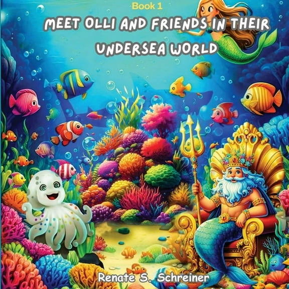 Meet Olli and Friends in their Undersea World (Latest Version), (Paperback)
