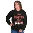 thumbnail image 4 of Every Donation Helps Vampire Blood Sweatshirt for Men or Women Brisco Brands S, 4 of 6