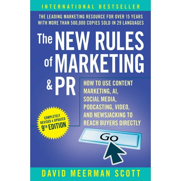 The New Rules of Marketing & PR: How to Use Content Marketing, Ai, Social Media, Podcasting, Video, and Newsjacking , (Paperback)
