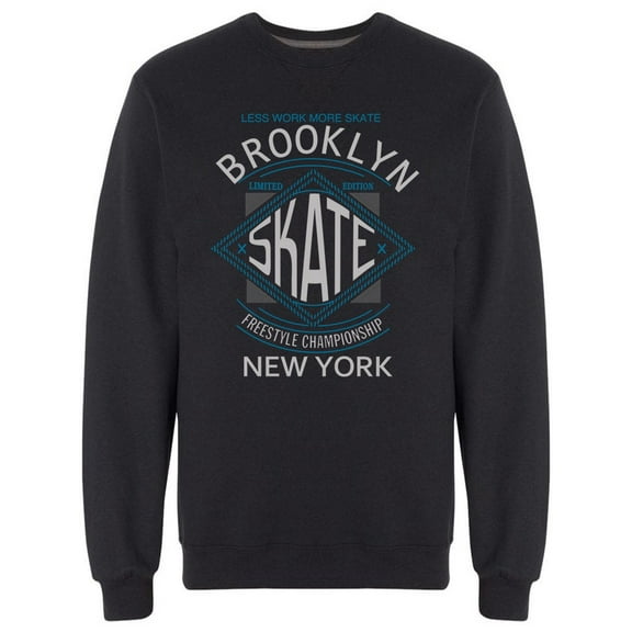 Less Work More Skate Sweatshirt Men -Image by Shutterstock, Male Small