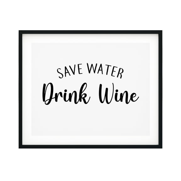 Save Water Drink Wine 11 x 14 UNFRAMED Print Kitchen Bar Wall Art