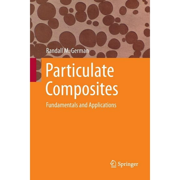 Particulate Composites: Fundamentals and Applications, (Paperback)