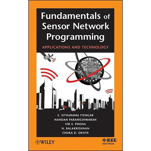 IEEE Press Fundamentals of Sensor Network Programming: Applications and Technology, (Hardcover)