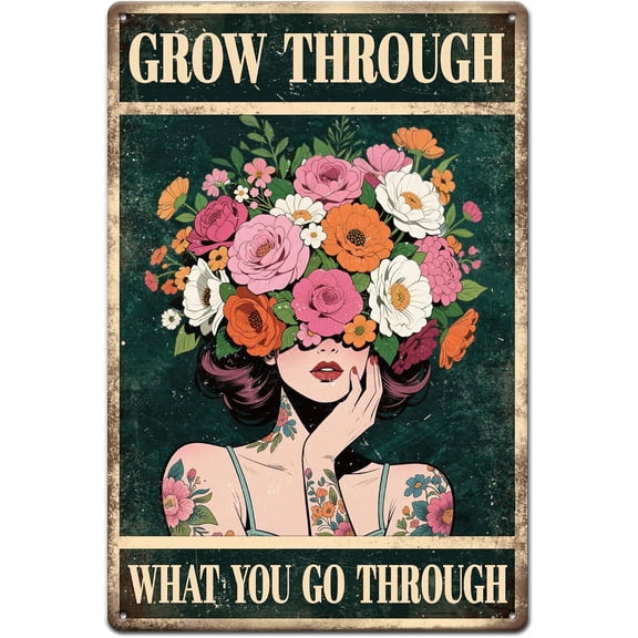 Flower Lady Metal Tin Sign "Grow Through What You Go Through" Vintage Metal Tin Poster 12x8inch Inspirational Retro Wall Art Signs Decor for Office Bedroom Kitchen Living Room Cafes Bar