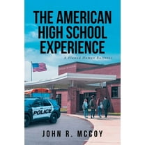 The American High School Experience, (Paperback)