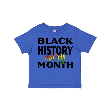 

Inktastic Black History Every Month Gift Toddler Boy or Toddler Girl T-Shirt