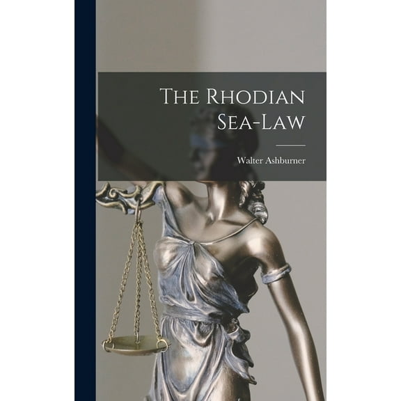 The Rhodian Sea-Law, (Hardcover)