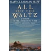 All but the Waltz: A Memoir of Five Generations in the Life of a Montana Family