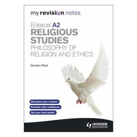 My Revision Notes: Edexcel A2 Religious Studies Developments: Philosophy of Religion and Ethics - (Best Philosophy Of Religion Programs)