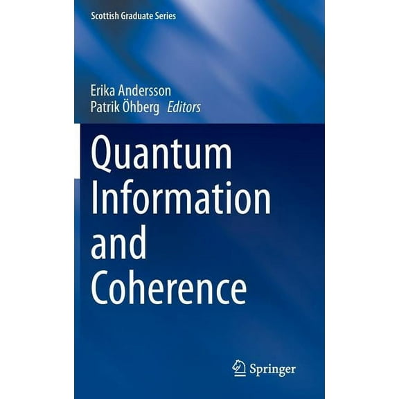 Scottish Graduate Quantum Information and Coherence, (Hardcover)