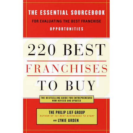220 Best Franchises to Buy - eBook (Best Low Cost Franchise Opportunities)