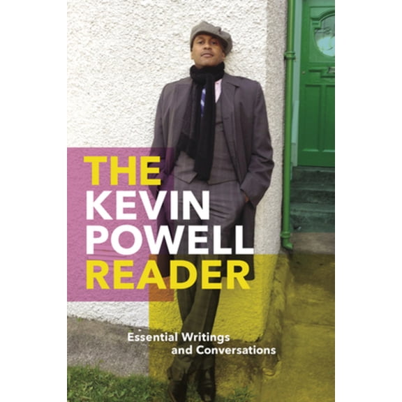 The Kevin Powell Reader: Essential Writings and Conversations, (Hardcover)