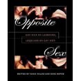 thumbnail image 1 of Opposite Sex: Gay Men on Lesbians, Lesbians on Gay Men, 1 of 2