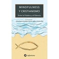thumbnail image 1 of Mindfulness y Cristianismo Entre la Palabra y El Silencio Siglantana 9788416574056, 1 of 2