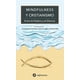 thumbnail image 1 of Mindfulness y Cristianismo Entre la Palabra y El Silencio Siglantana 9788416574056, 1 of 2