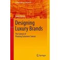 thumbnail image 5 of Designing Luxury Brands: The Science of Pleasing Customers Senses (Management for Professionals), 5 of 5