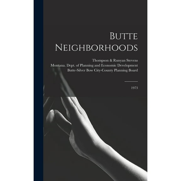 Butte Neighborhoods: 1973 (Hardcover)