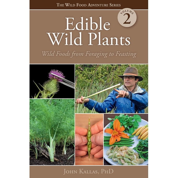 Pre-Owned Edible Wild Plants, Volume 2: Wild Foods from Foraging to Feasting (Wild Food Adventure), 9781423641346, 1423641345, Paperback,