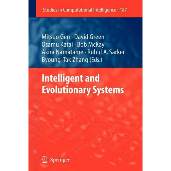 Studies in Computational Intelligence Intelligent and Evolutionary Systems, Book 187, (Paperback)