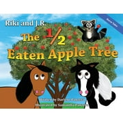 Horse Tales: Riki and J.R.: The 1/2 Eaten Apple Tree (Paperback)