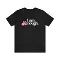 thumbnail image 2 of I am K enough, Funny Ken, Boyfriend, Unisex Jersey Short Sleeve Tee, Bella, 2 of 12