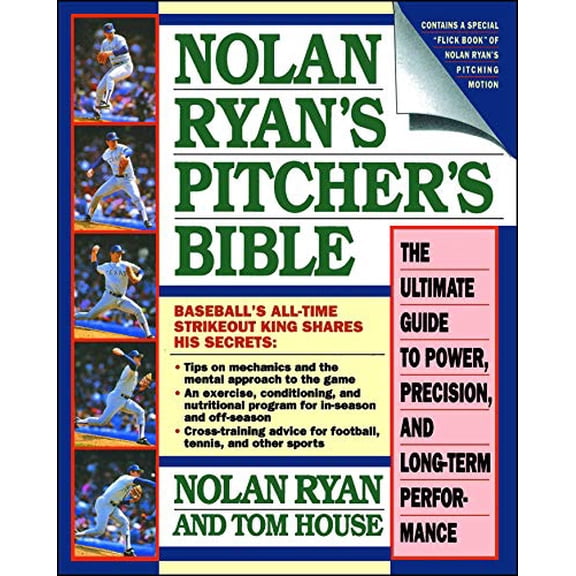 Pre-Owned Nolan Ryan's Pitcher's Bible: The Ultimate Guide to Power, Precision, and Long-Term Performance (Paperback) 0671705814 9780671705817