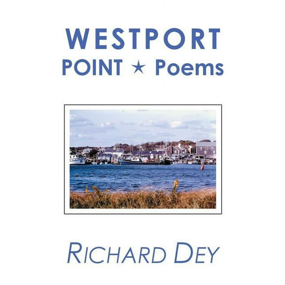 Westport  Paperback  1543420699 9781543420692 RICHARD DEY