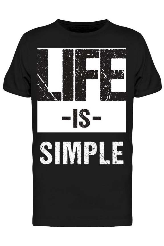 Life Is Simple T-Shirt Men -Image by Shutterstock, Male Large