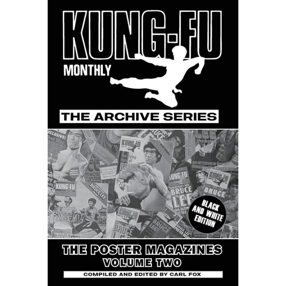 Kung-Fu Monthly The Archive Series - The Bruce Lee Poster Magazines (Volume Two), (Paperback)