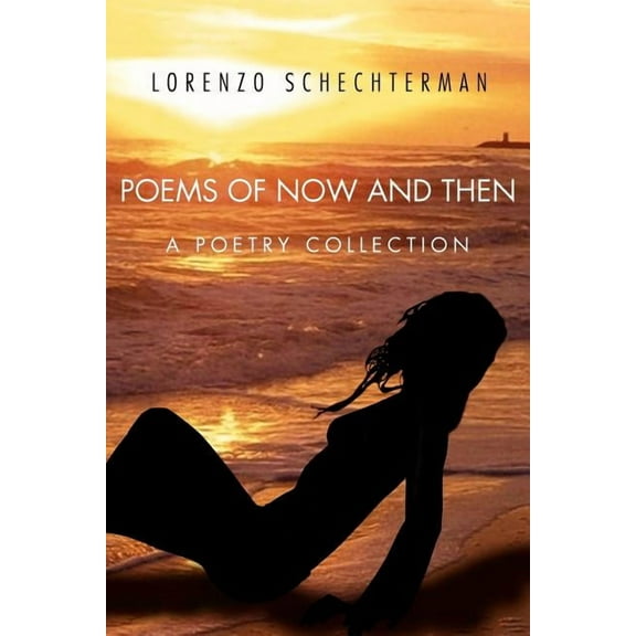 Poems of Now and Then : A Poetry Collection