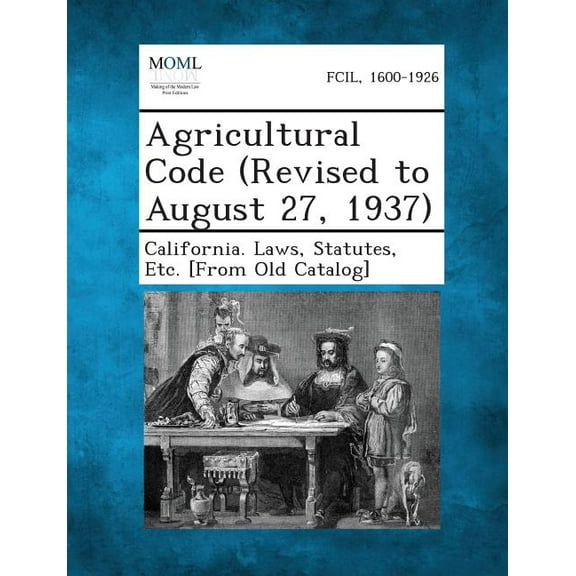 Agricultural Code (Revised to August 27, 1937) (Paperback)