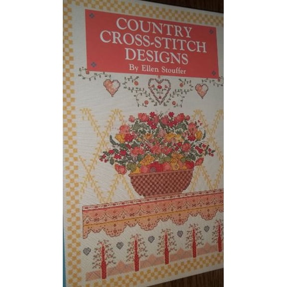Pre-Owned Country Cross-Stitch Designs (Hardcover) 0696023350 9780696023354