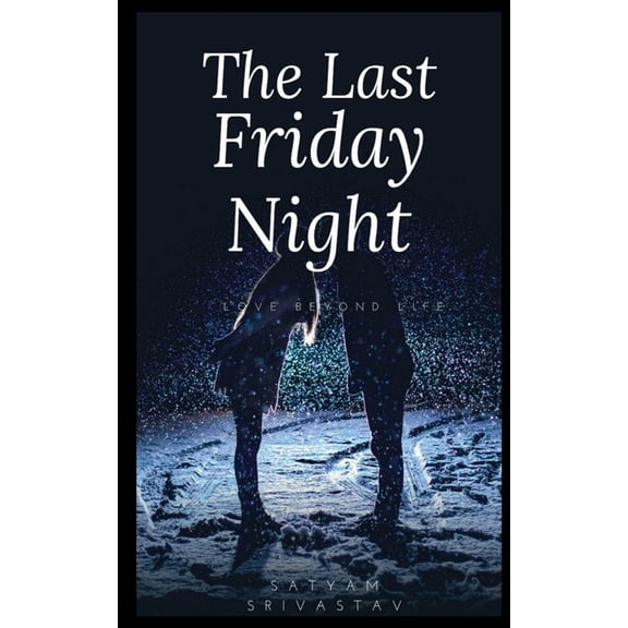 The Last Friday Night, (Paperback)